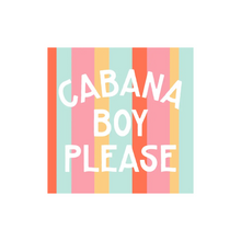 Cabana Boy Please Cocktail Napkins - Ellie and Piper